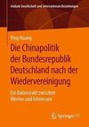 Die Chinapolitik der Bundesrepublik Deutschland nach der Wiedervereinigung