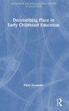 Decolonizing Place in Early Childhood Education