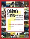 Children's Stories in Rhyme for School and Bedtime