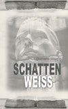 SchattenWeiss