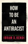 How To Be an Antiracist