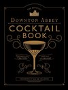 The Official Downton Abbey Cookbook