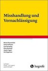 Misshandlung und Vernachlässigung