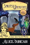 Spirits Unearthed (A Daisy Gumm Majesty Mystery, Book 13)