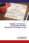 Analysis of Farmers - Pastoralist Conflict Resolution Strategy in Jiga