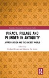 Piracy, Pillage, and Plunder in Antiquity