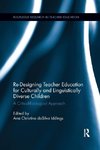 Re-Designing Teacher Education for Culturally and Linguistically Diverse Students