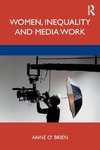 Women, Inequality and Media Work