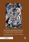 Animism and Shamanism in Twentieth-Century Art