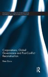 Corporations, Global Governance and Post-Conflict Reconstruction