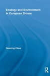 Ecology and Environment in European Drama