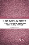 From Temple to Museum