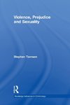 Violence, Prejudice and Sexuality