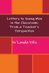 Letters to Young Men in the Classroom