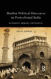 Muslim Political Discourse in Postcolonial India