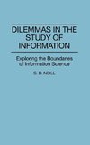 Dilemmas in the Study of Information