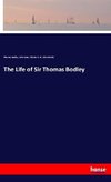 The Life of Sir Thomas Bodley