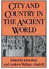 Rich, J: City and Country in the Ancient World