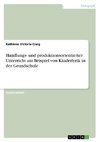 Handlungs- und produktionsorientierter Unterricht am Beispiel von Kinderlyrik in der Grundschule