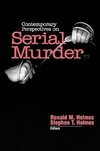 Holmes, R: Contemporary Perspectives on Serial Murder