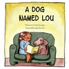 A Dog Named Lou