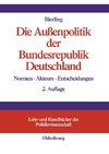 Die Außenpolitik der Bundesrepublik Deutschland