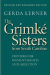 The Grimké Sisters from South Carolina