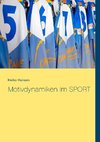 Motivdynamiken im SPORT