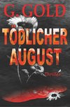 Tödlicher August