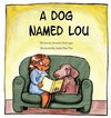 A Dog Named Lou