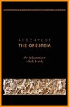 Aeschylus The Oresteia