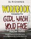 Workbook Companion for Girl Wash Your Face by Rachel Hollis