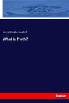 What is Truth?