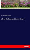 Life of the Reverend James Hervey