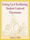 Setting Up and Facilitating Student-Centered Classrooms