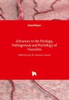 Advances in the Etiology, Pathogenesis and Pathology of Vasculitis