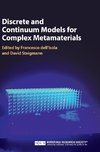 Discrete and Continuum Models for Complex Metamaterials