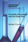 Scientific Knowledge and the Deep Past