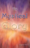 The Mystical Glory