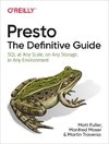 Presto: The Definitive Guide