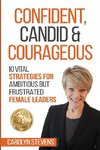 Confident, Candid & Courageous