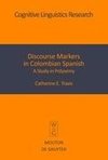 Discourse Markers in Colombian Spanish