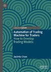 Automation of Trading Machine for Traders