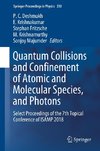 Quantum Collisions and Confinement of Atomic and Molecular Species, and Photons