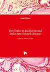 Hot Topics in Endocrine and Endocrine-Related Diseases