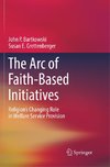 The Arc of Faith-Based Initiatives