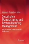 Sustainable Manufacturing and Remanufacturing Management