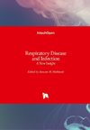 Respiratory Disease and Infection