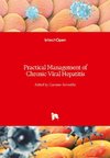 Practical Management of Chronic Viral Hepatitis