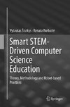 Smart STEM-Driven Computer Science Education